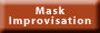 click for Newman's Commedia Mask Company mask improvisation